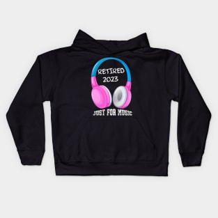 Retiree Musician Retired 2023 Just For Music Kids Hoodie